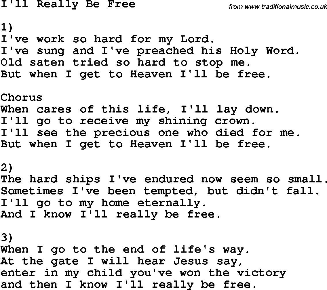 Country, Southern and Bluegrass Gospel Song I'll Really Be Free lyrics 