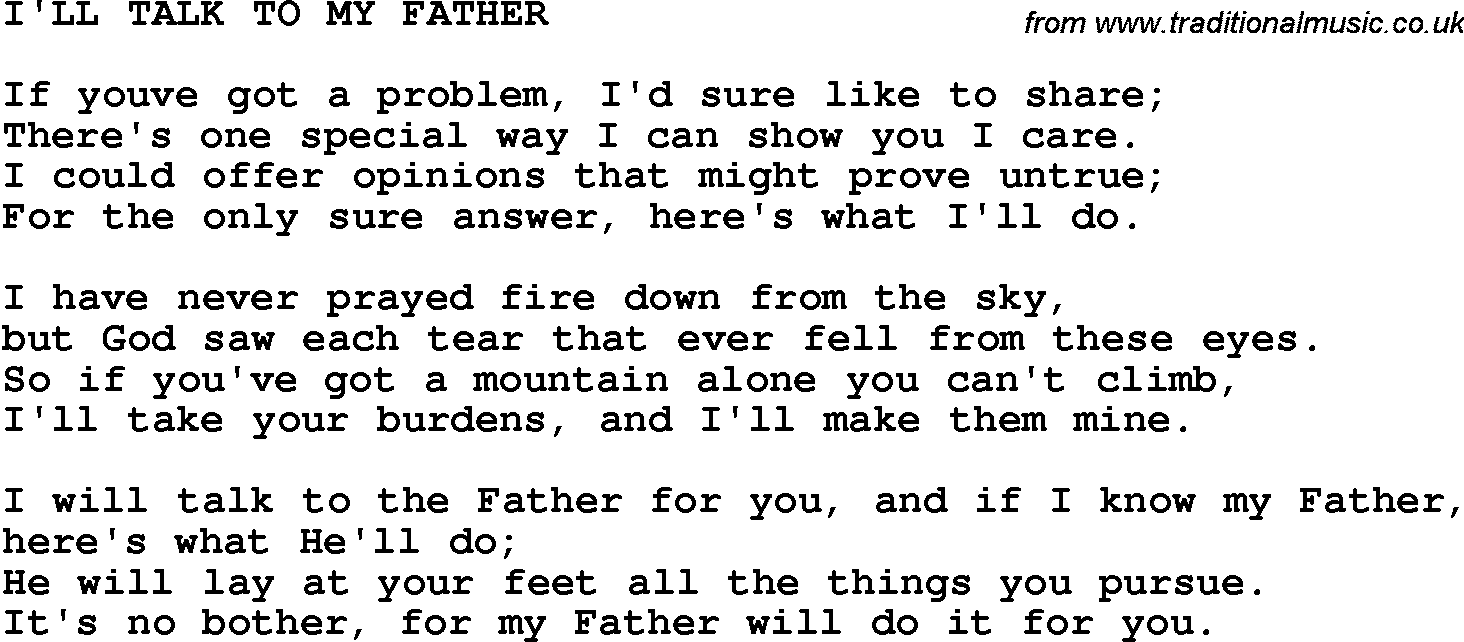 Country, Southern and Bluegrass Gospel Song I'll Talk To My Father lyrics 