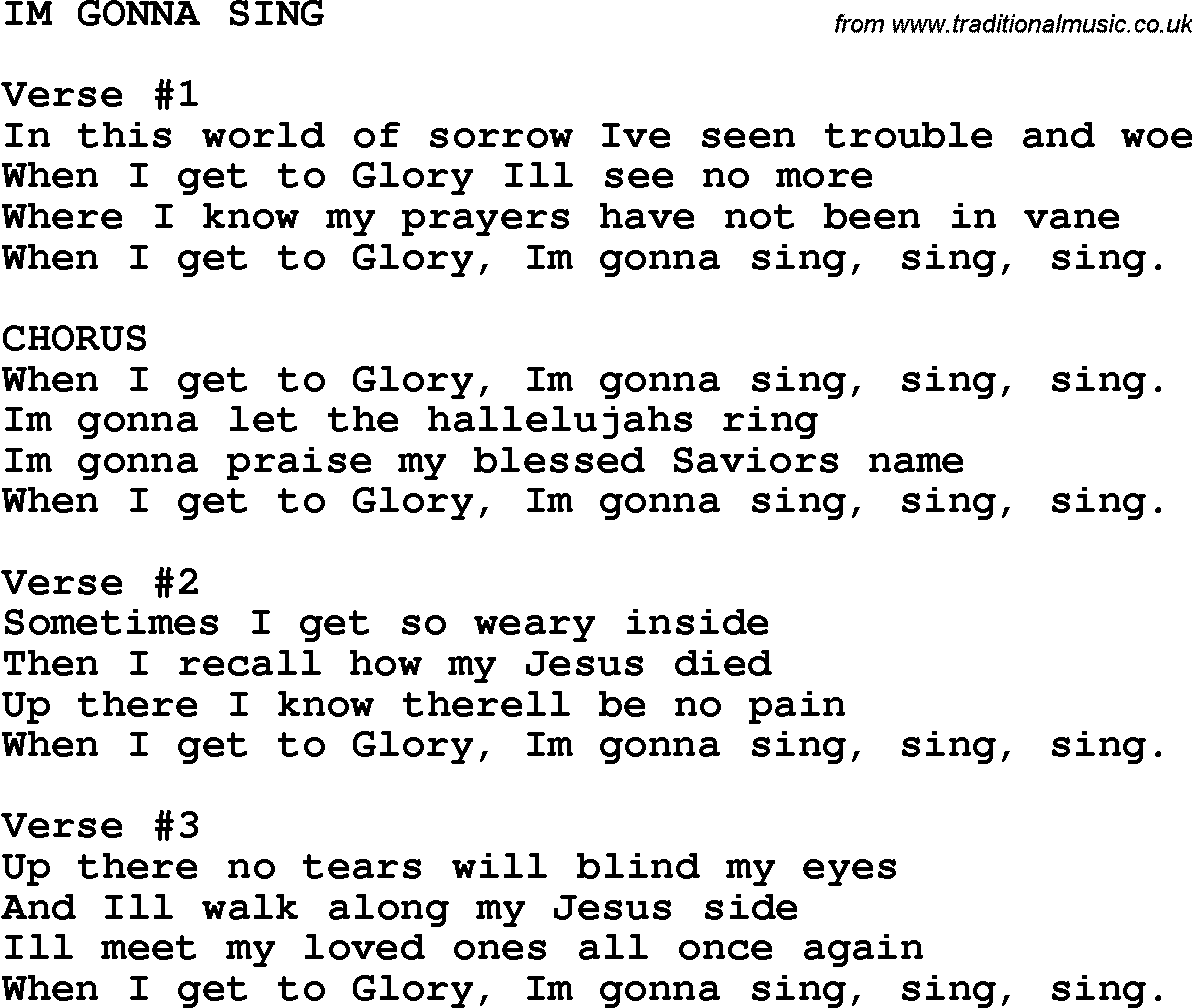 Country, Southern and Bluegrass Gospel Song Im Gonna Sing lyrics 