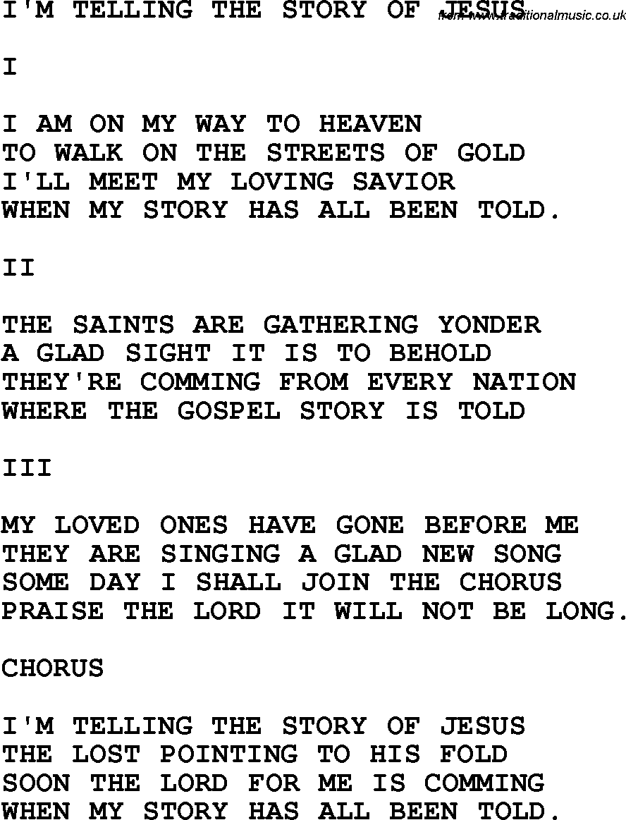 Country, Southern and Bluegrass Gospel Song I'm Telling The Story Of Jesus lyrics 
