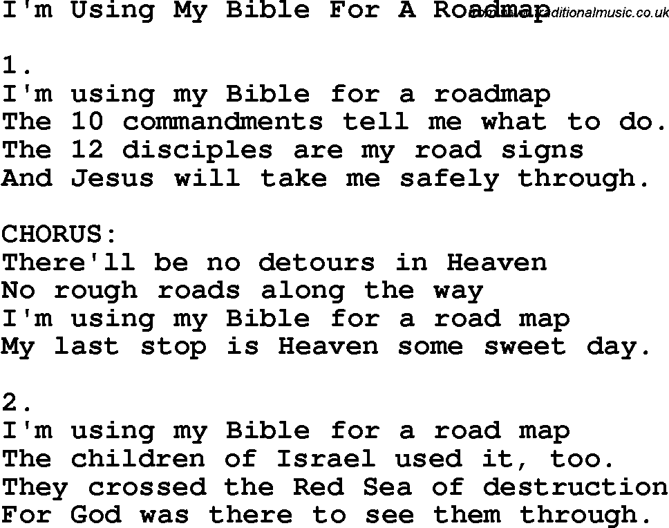 Country, Southern and Bluegrass Gospel Song I'm Using My Bible For A Roadmap lyrics 