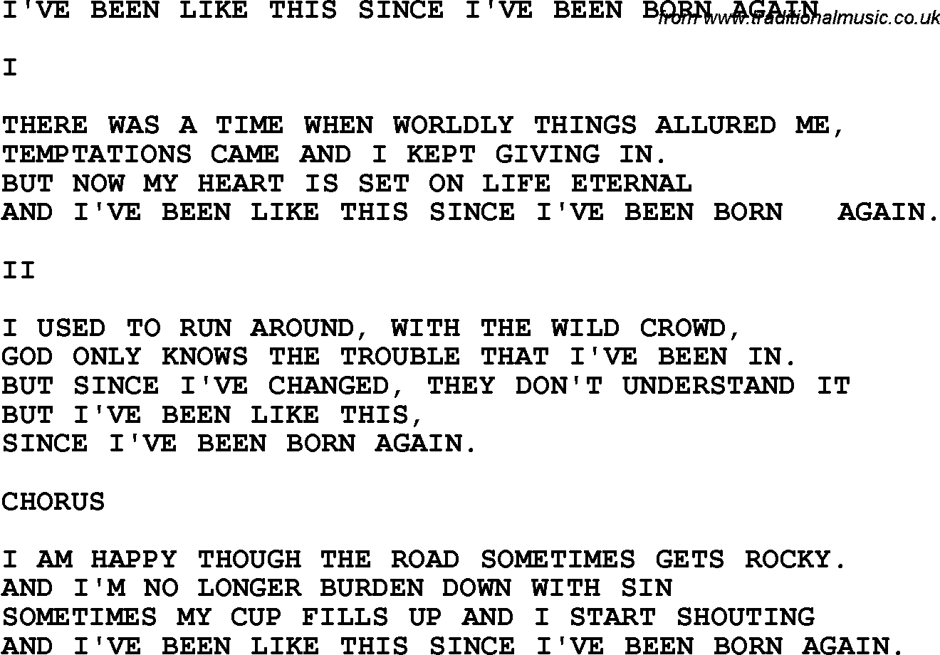 Country, Southern and Bluegrass Gospel Song I've Been Like This Since I've Been Born Again lyrics 