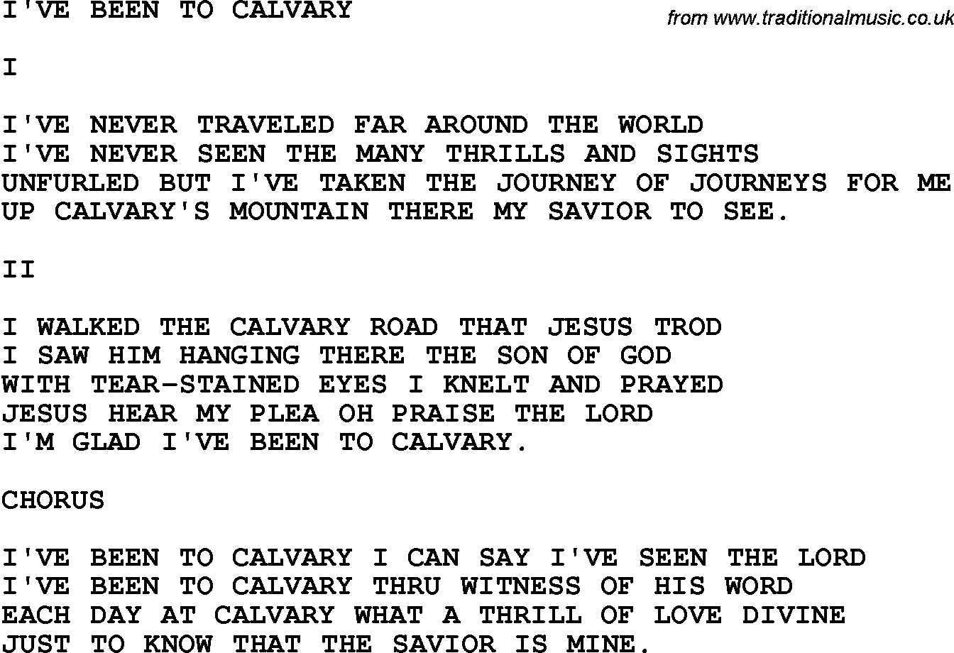 Country, Southern and Bluegrass Gospel Song I've Been To Calvary lyrics 