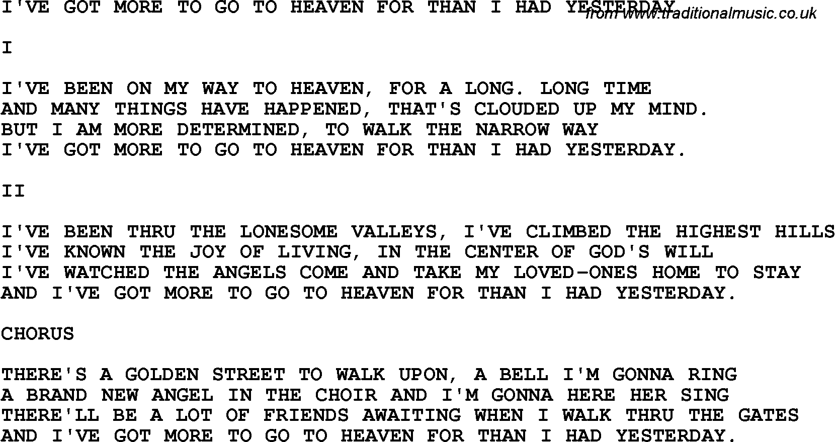 Country, Southern and Bluegrass Gospel Song I've Got More To Go To Heaven For Than I Had Yesterday lyrics 