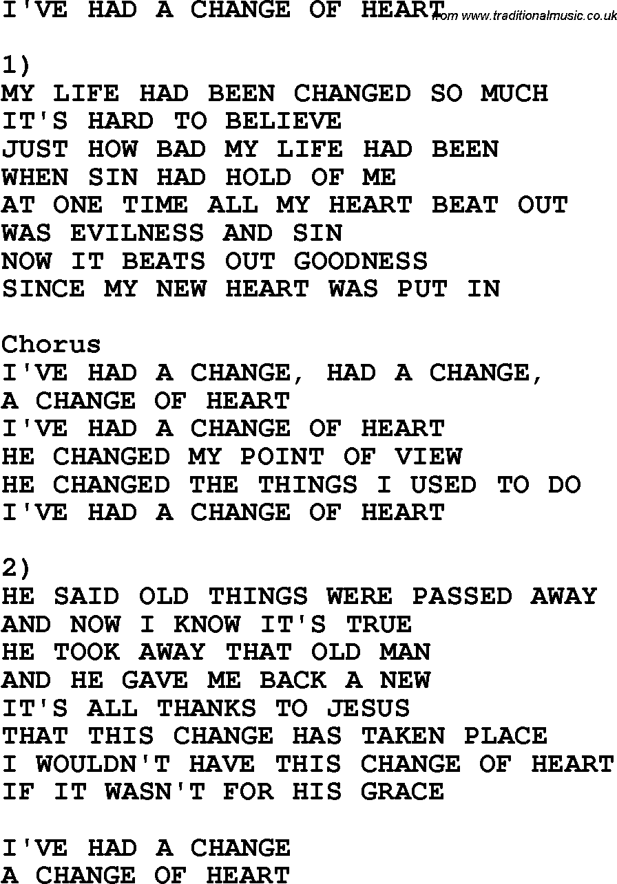 Country, Southern and Bluegrass Gospel Song I've Had A Change Of Heart lyrics 