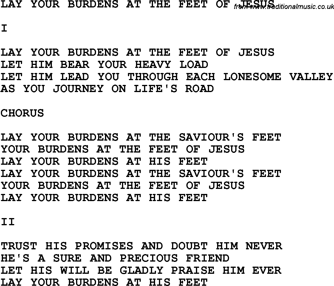 Country, Southern and Bluegrass Gospel Song Lay Your Burdens At The Feet Of Jesus lyrics 