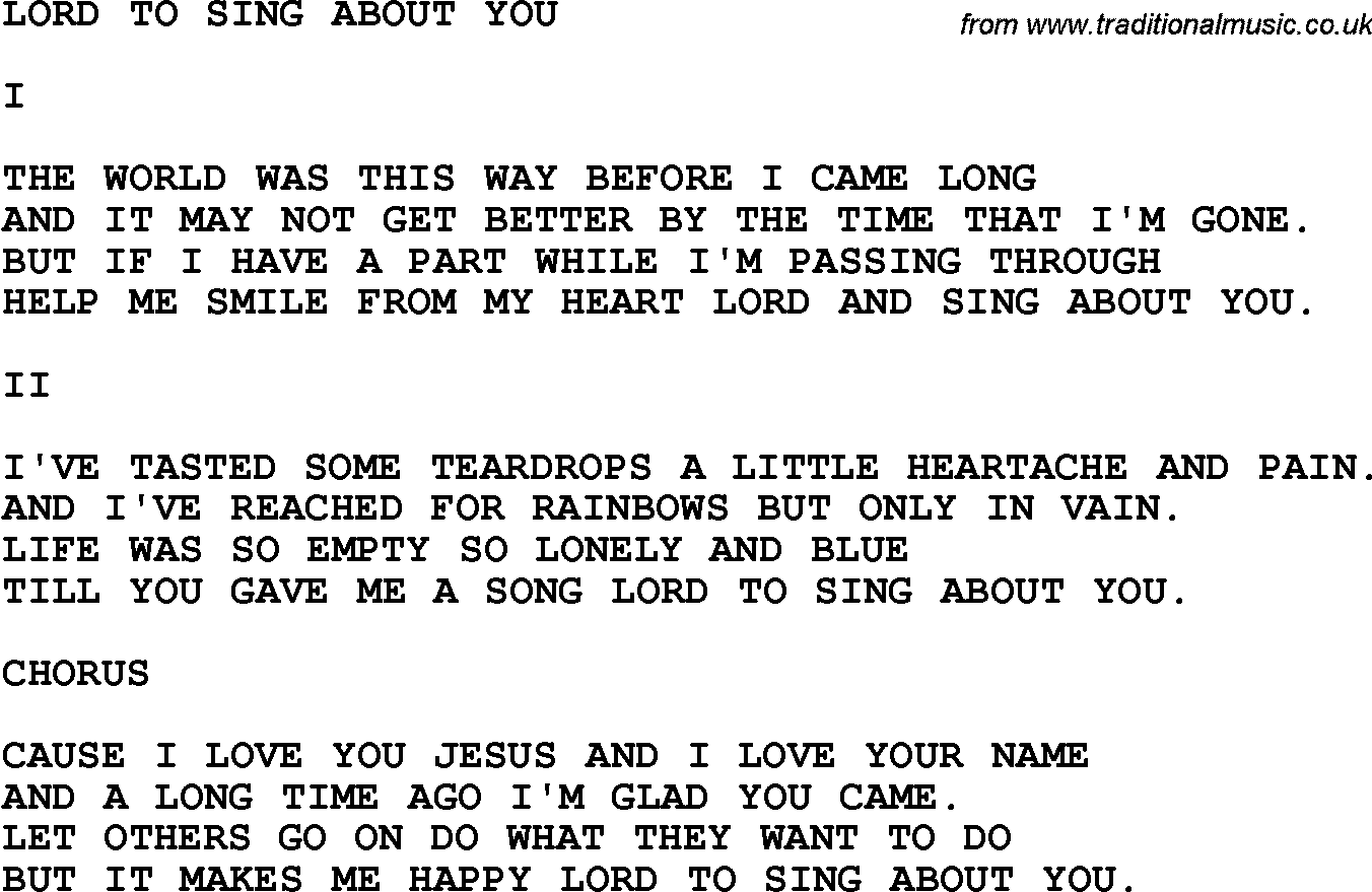 Country, Southern and Bluegrass Gospel Song Lord To Sing About You lyrics 