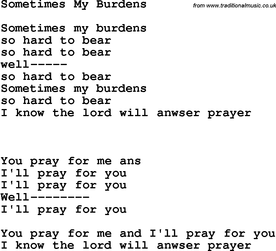 Country, Southern and Bluegrass Gospel Song Sometimes My Burdens lyrics 