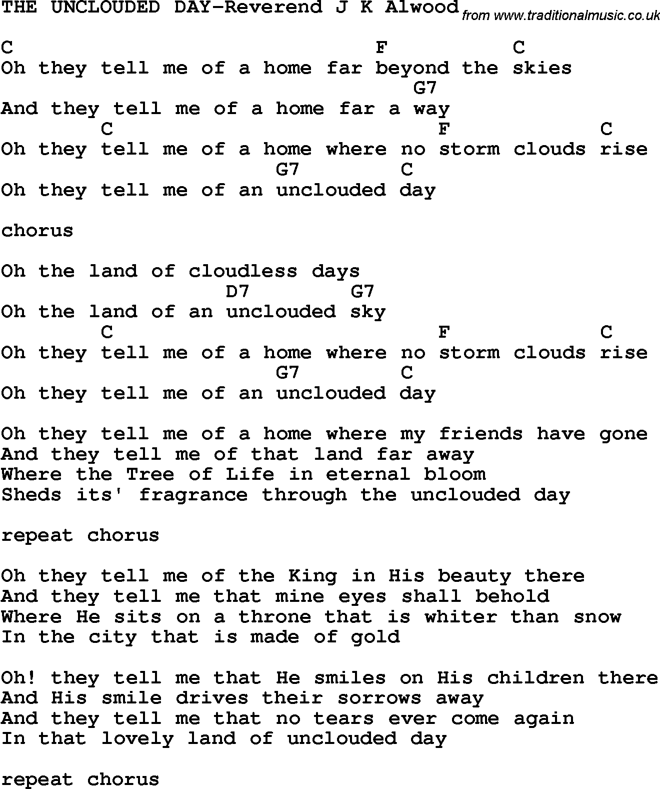 Country, Southern and Bluegrass Gospel Song THE UNCLOUDED DAY-Reverend J K Alwood lyrics and chords