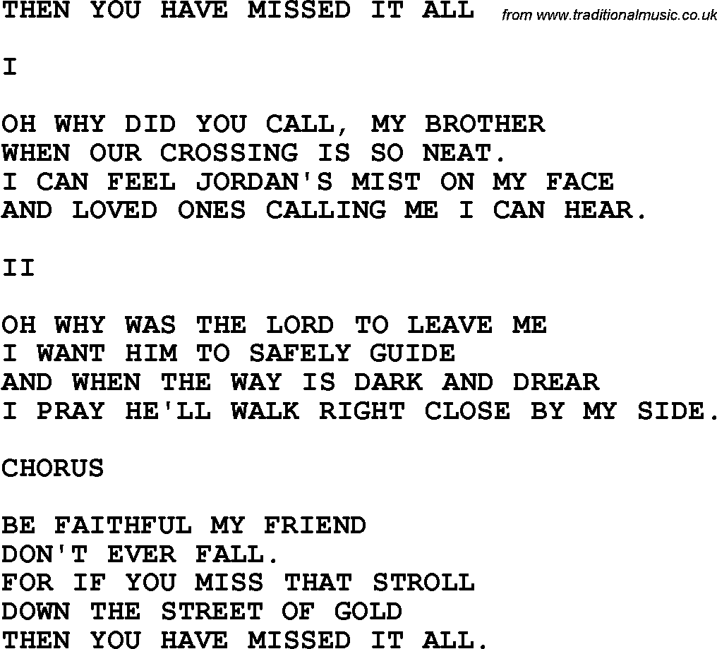 Country, Southern and Bluegrass Gospel Song Then You Have Missed It All lyrics 