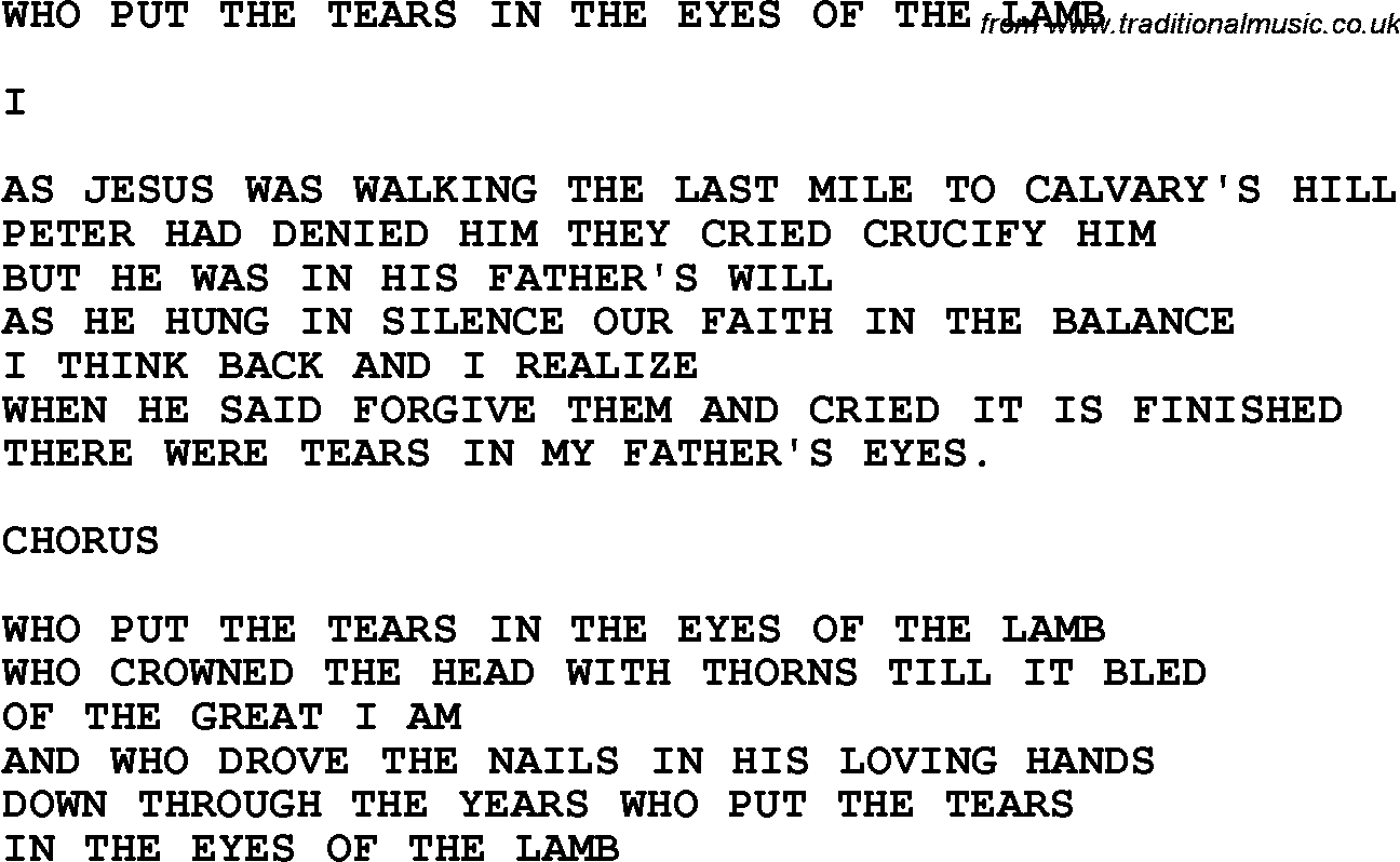 Country, Southern and Bluegrass Gospel Song Who Put The Tears In The Eyes Of The Lamb lyrics 