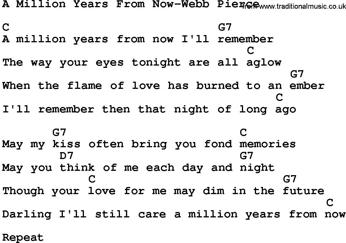 Country music song: A Million Years From Now-Webb Pierce lyrics and chords