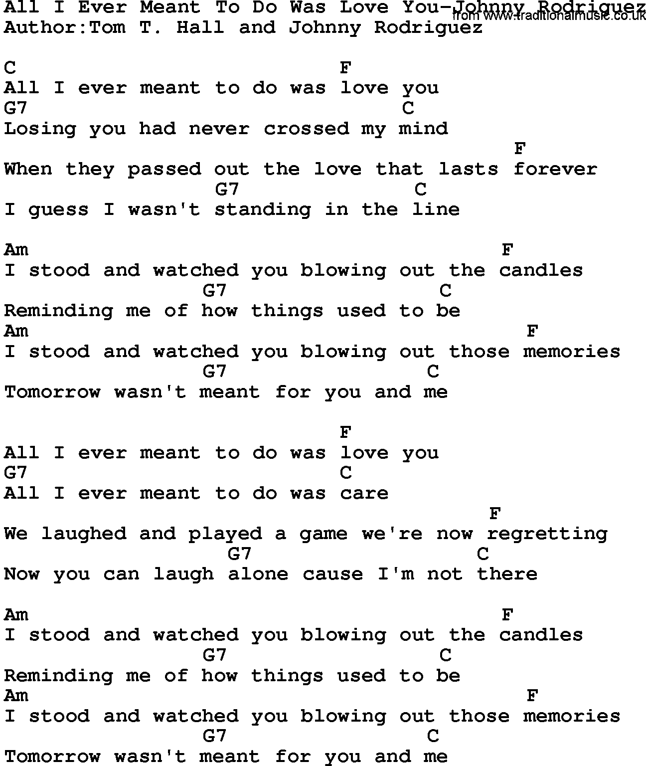 Country music song: All I Ever Meant To Do Was Love You-Johnny Rodriguez lyrics and chords