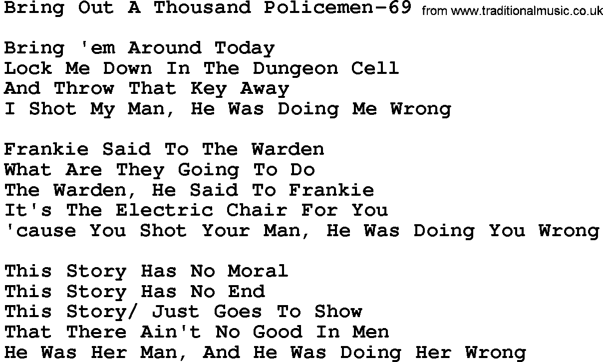 Country music song: Bring Out A Thousand Policemen-69 lyrics and chords