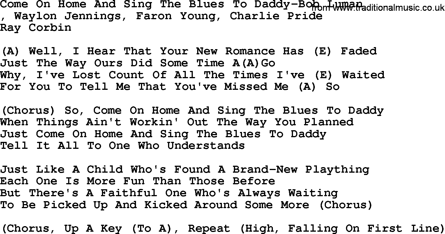 Country music song: Come On Home And Sing The Blues To Daddy-Bob Luman lyrics and chords