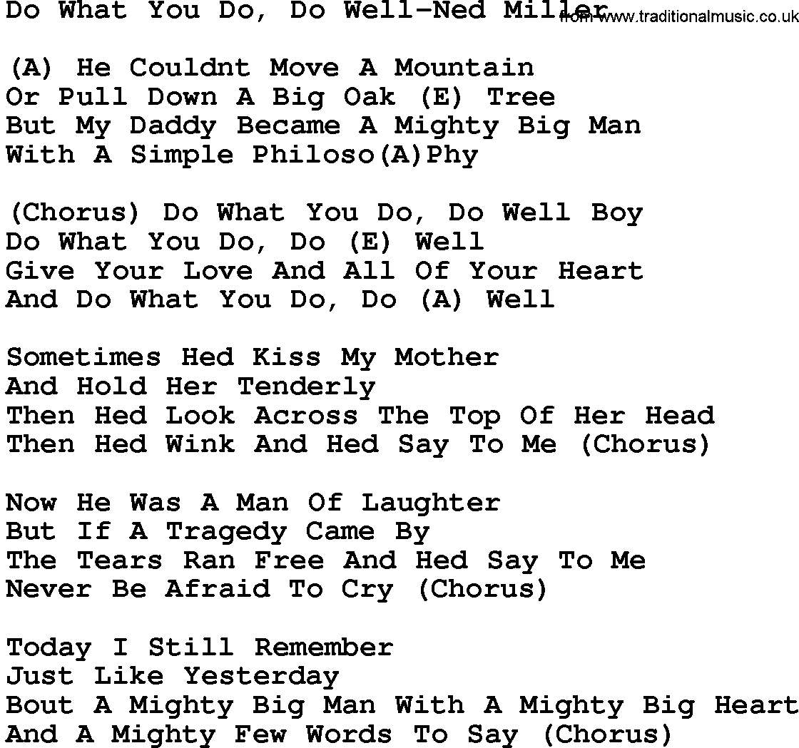 Country music song: Do What You Do, Do Well-Ned Miller lyrics and chords