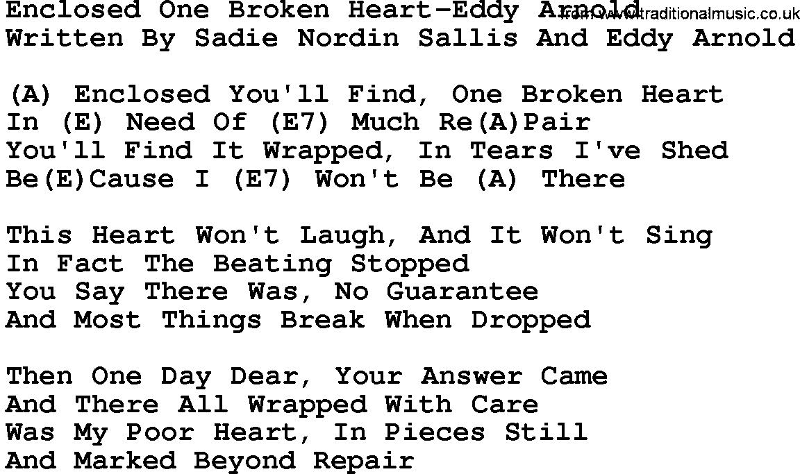 Country music song: Enclosed One Broken Heart-Eddy Arnold lyrics and chords