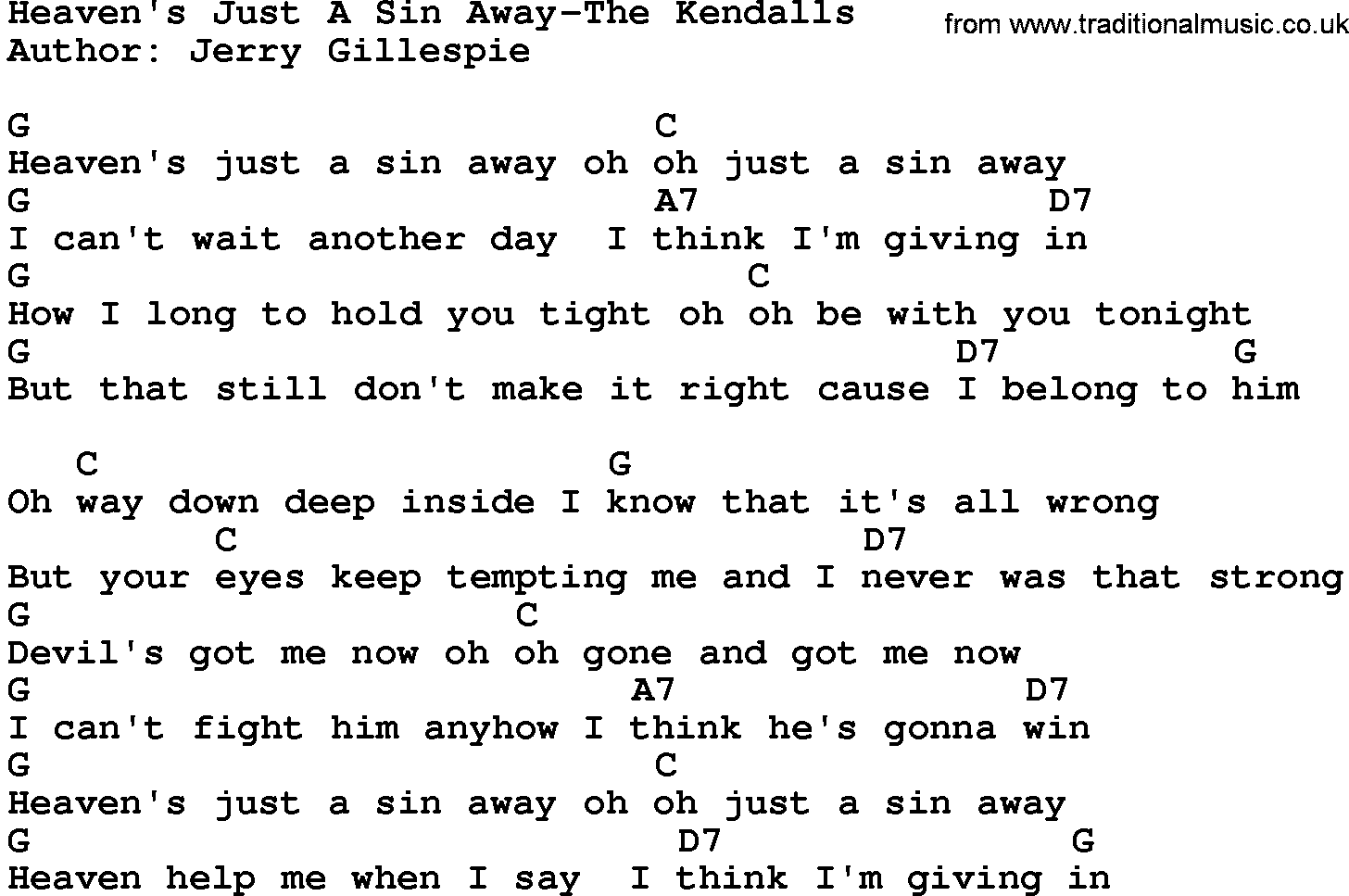 Country music song: Heaven's Just A Sin Away-The Kendalls lyrics and chords
