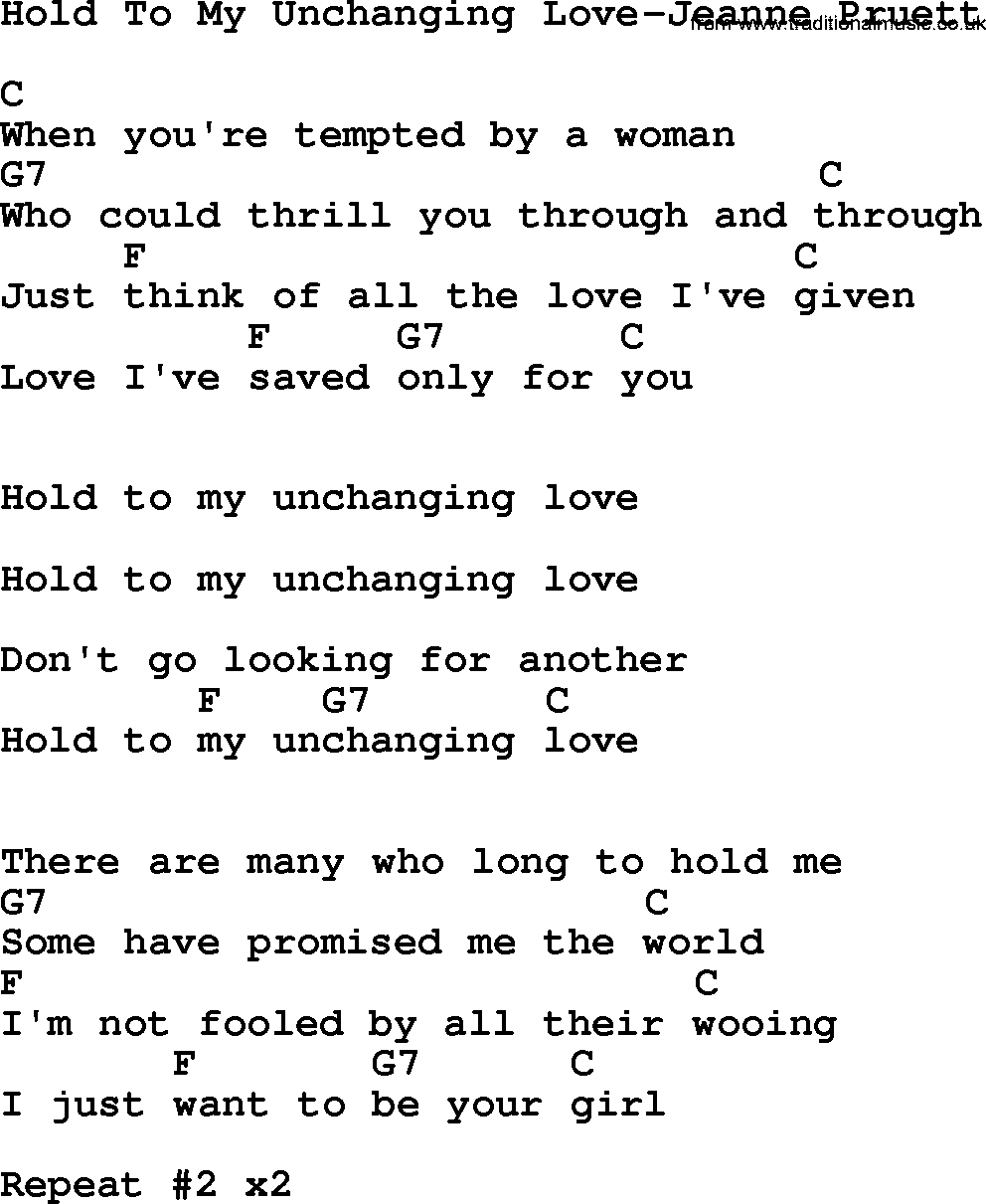 Country music song: Hold To My Unchanging Love-Jeanne Pruett lyrics and chords