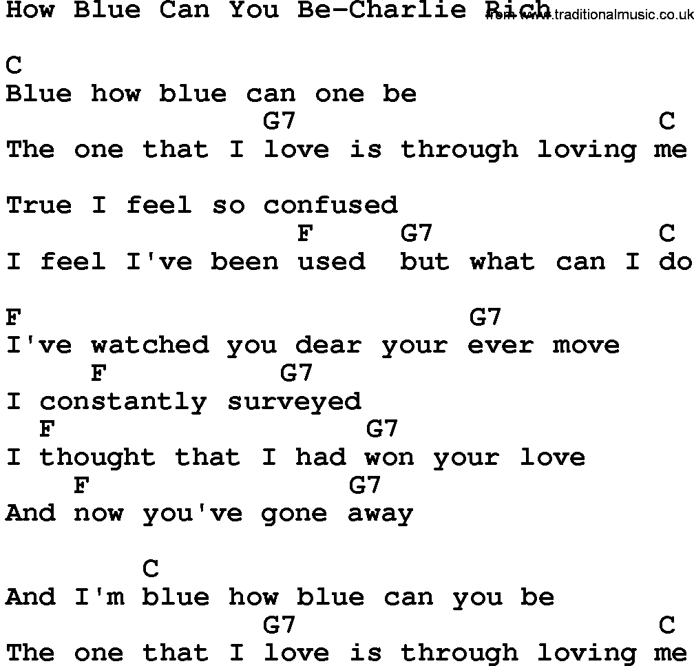 Country music song: How Blue Can You Be-Charlie Rich lyrics and chords