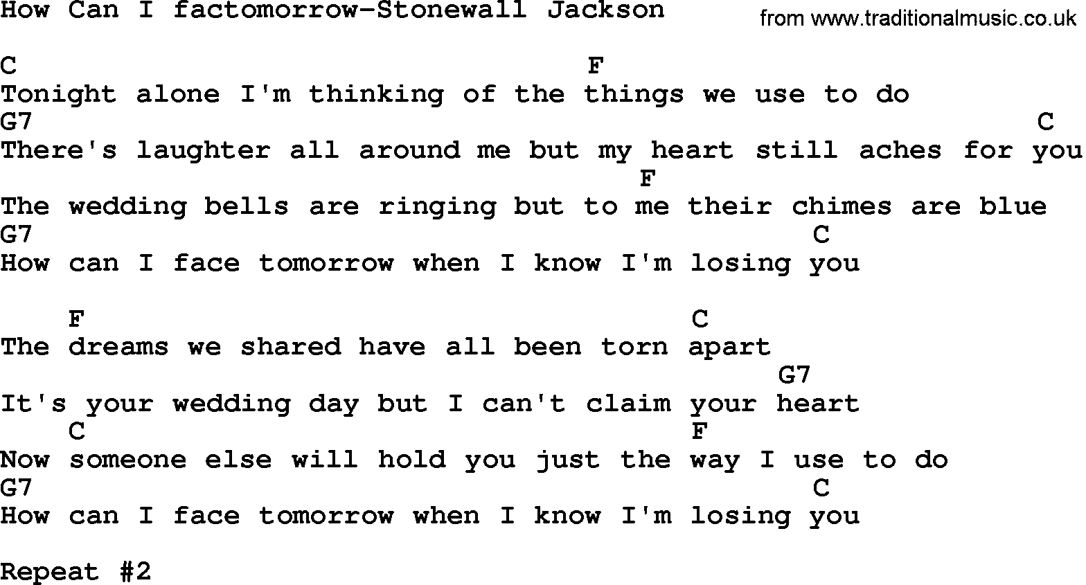 Country music song: How Can I Factomorrow-Stonewall Jackson lyrics and chords