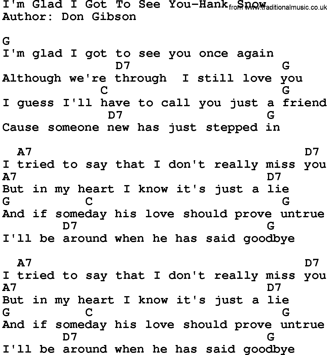 Country music song: I'm Glad I Got To See You-Hank Snow lyrics and chords
