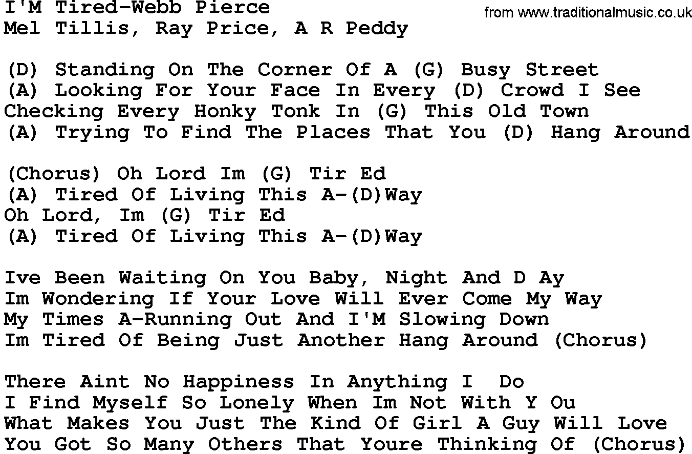 Country music song: I'm Tired-Webb Pierce lyrics and chords
