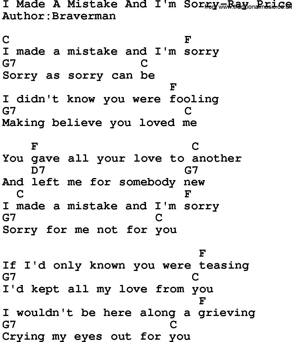Country music song: I Made A Mistake And I'm Sorry-Ray Price lyrics and chords
