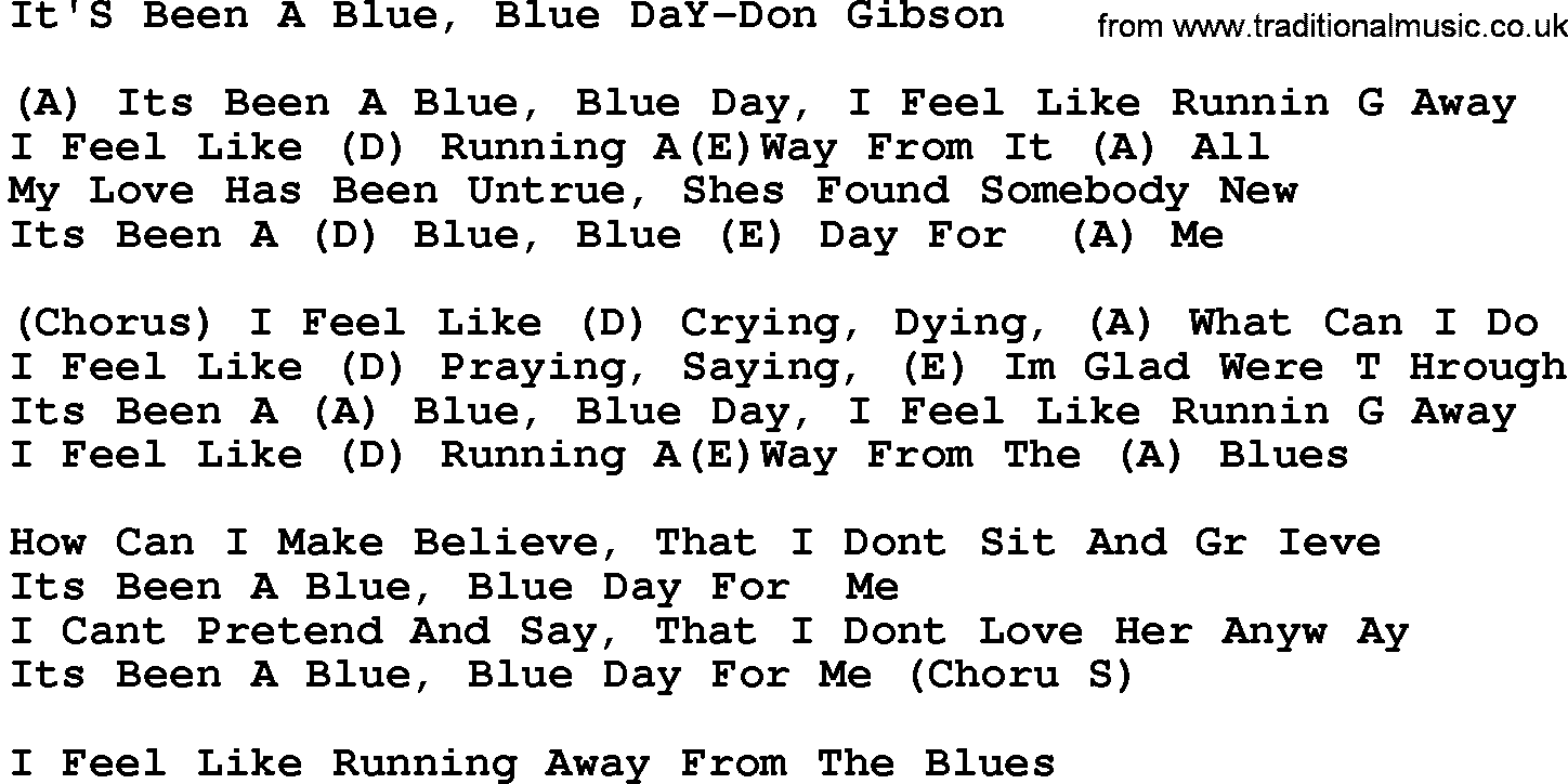 Country music song: It's Been A Blue, Blue Day-Don Gibson lyrics and chords