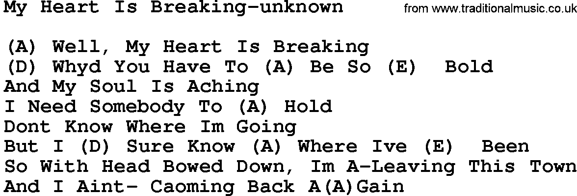 Country music song: My Heart Is Breaking-Unknown lyrics and chords