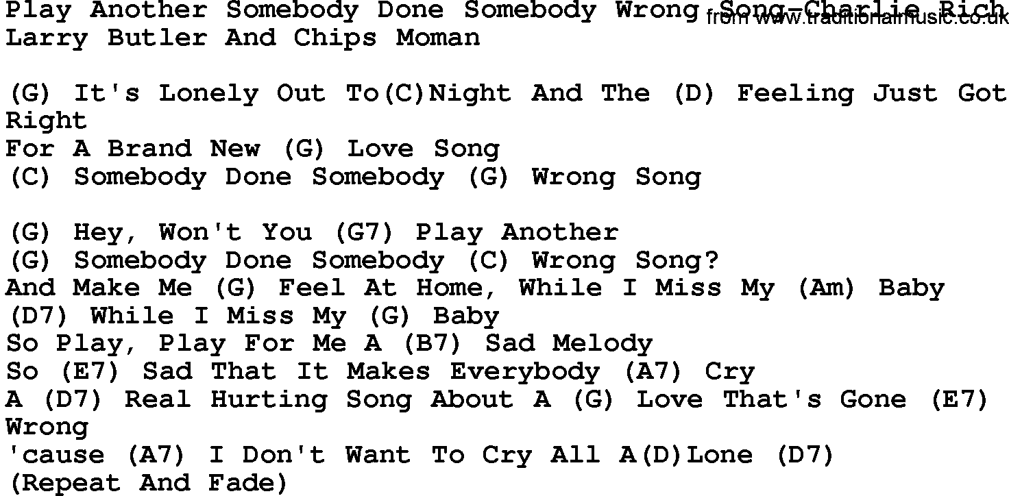 Country music song: Play Another Somebody Done Somebody Wrong Song-Charlie Rich lyrics and chords