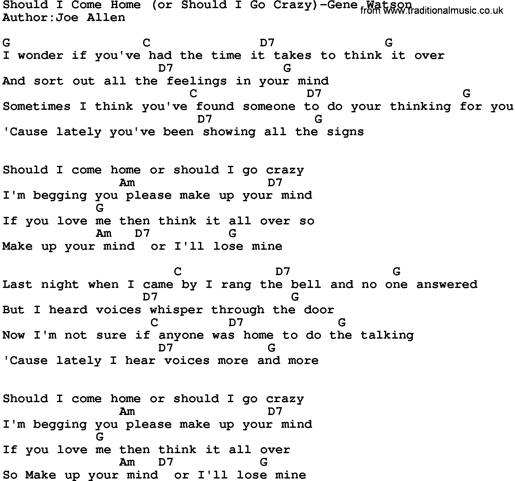Country music song: Should I Come Home(Or Should I Go Crazy)-Gene Watson lyrics and chords