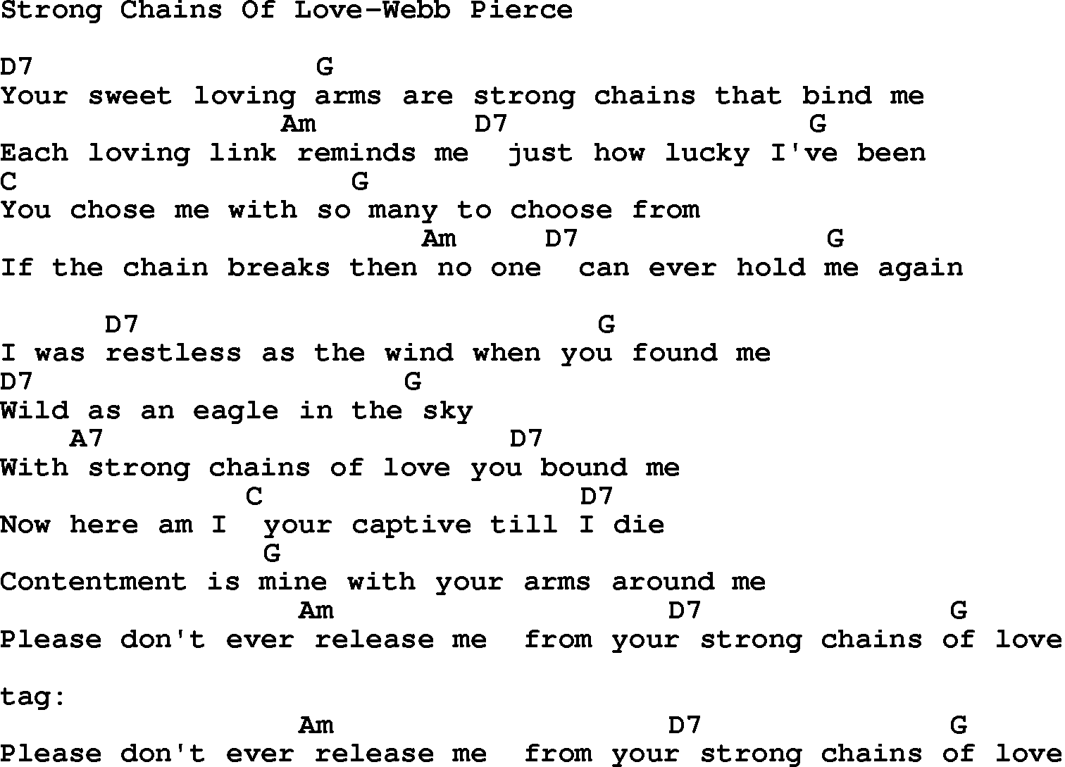 Country music song: Strong Chains Of Love-Webb Pierce lyrics and chords