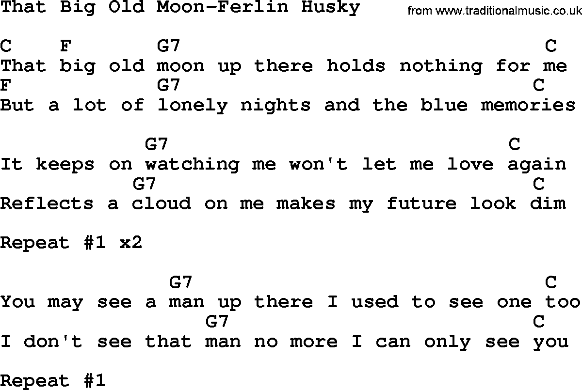 Country music song: That Big Old Moon-Ferlin Husky lyrics and chords