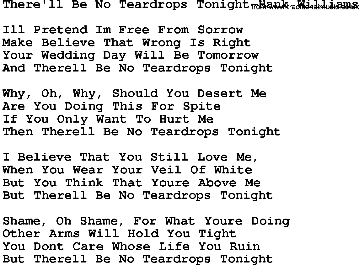Country music song: There'll Be No Teardrops Tonight-Hank Williams lyrics and chords