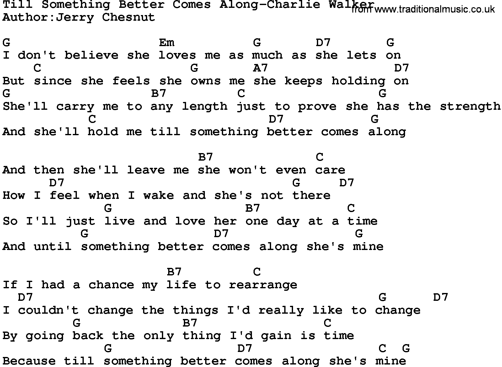 Country music song: Till Something Better Comes Along-Charlie Walker lyrics and chords
