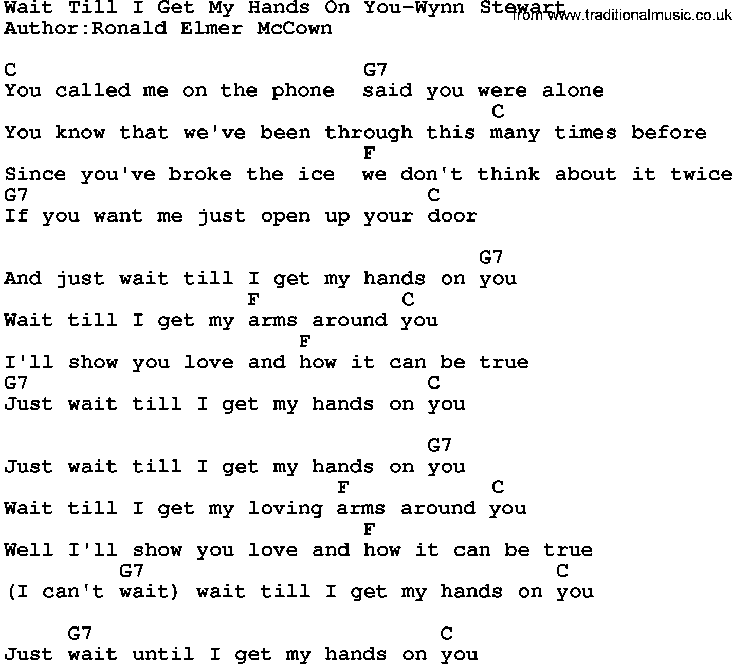 Country music song: Wait Till I Get My Hands On You-Wynn Stewart lyrics and chords