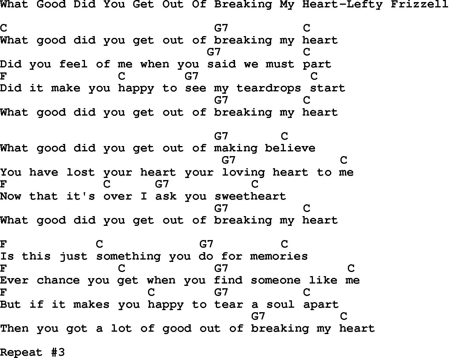 Country music song: What Good Did You Get Out Of Breaking My Heart-Lefty Frizzell lyrics and chords