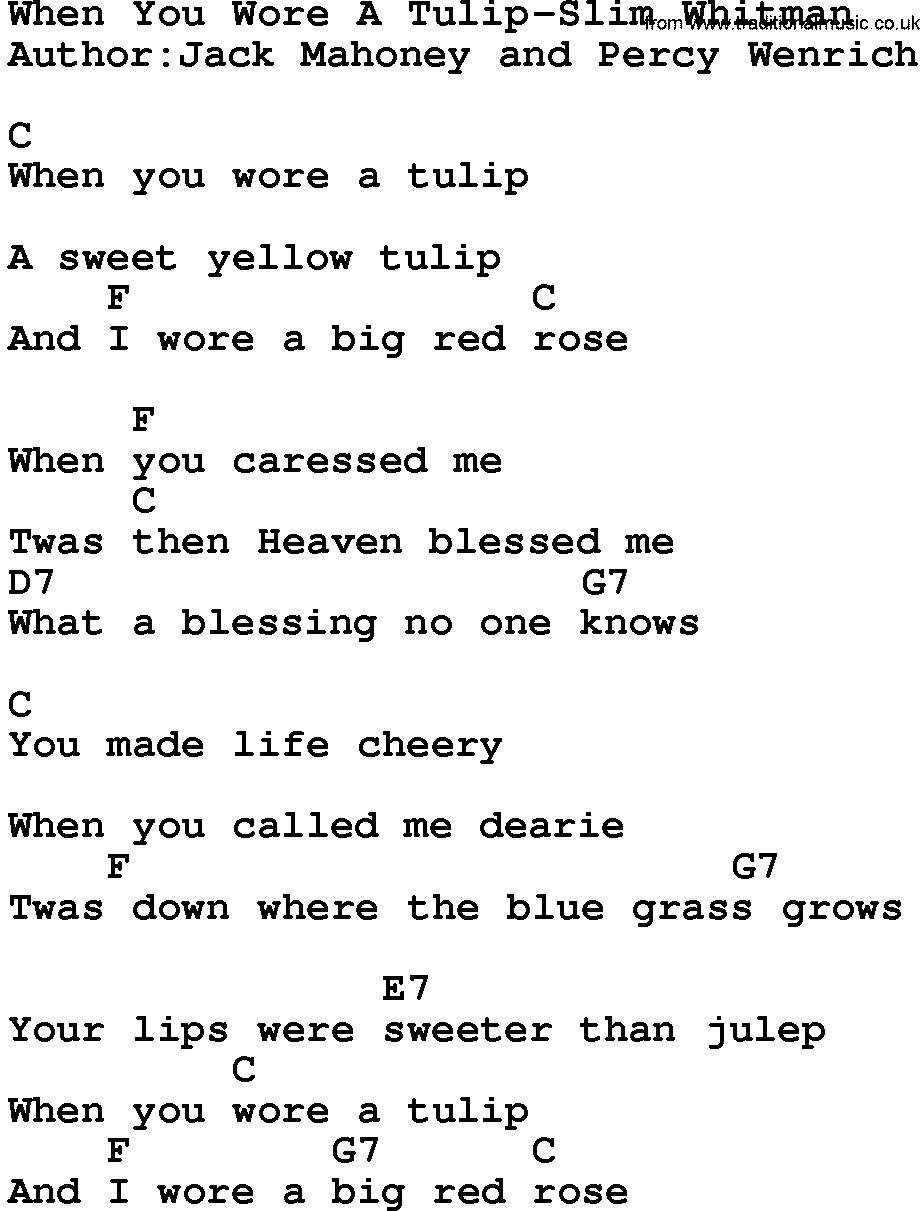 Country music song: When You Wore A Tulip-Slim Whitman lyrics and chords