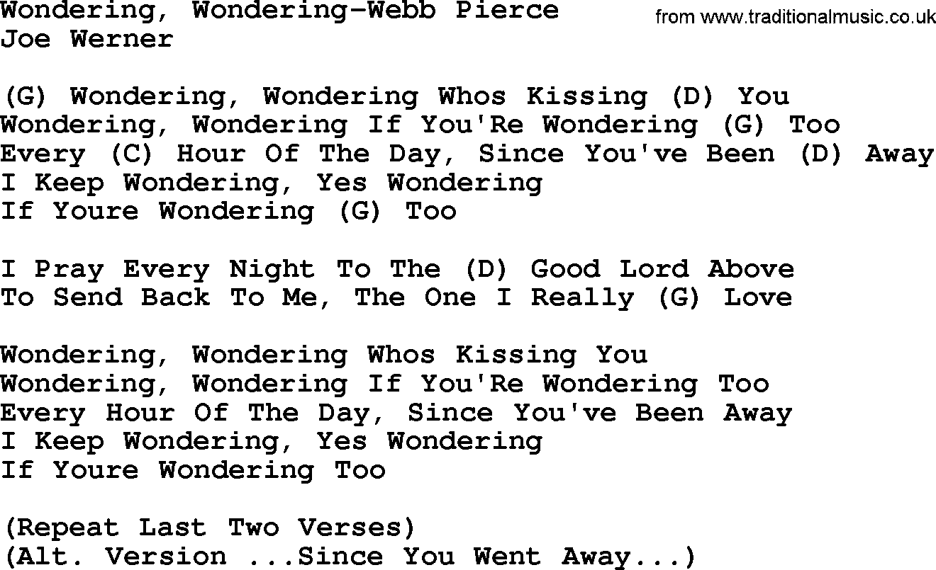 Country music song: Wondering, Wondering-Webb Pierce lyrics and chords