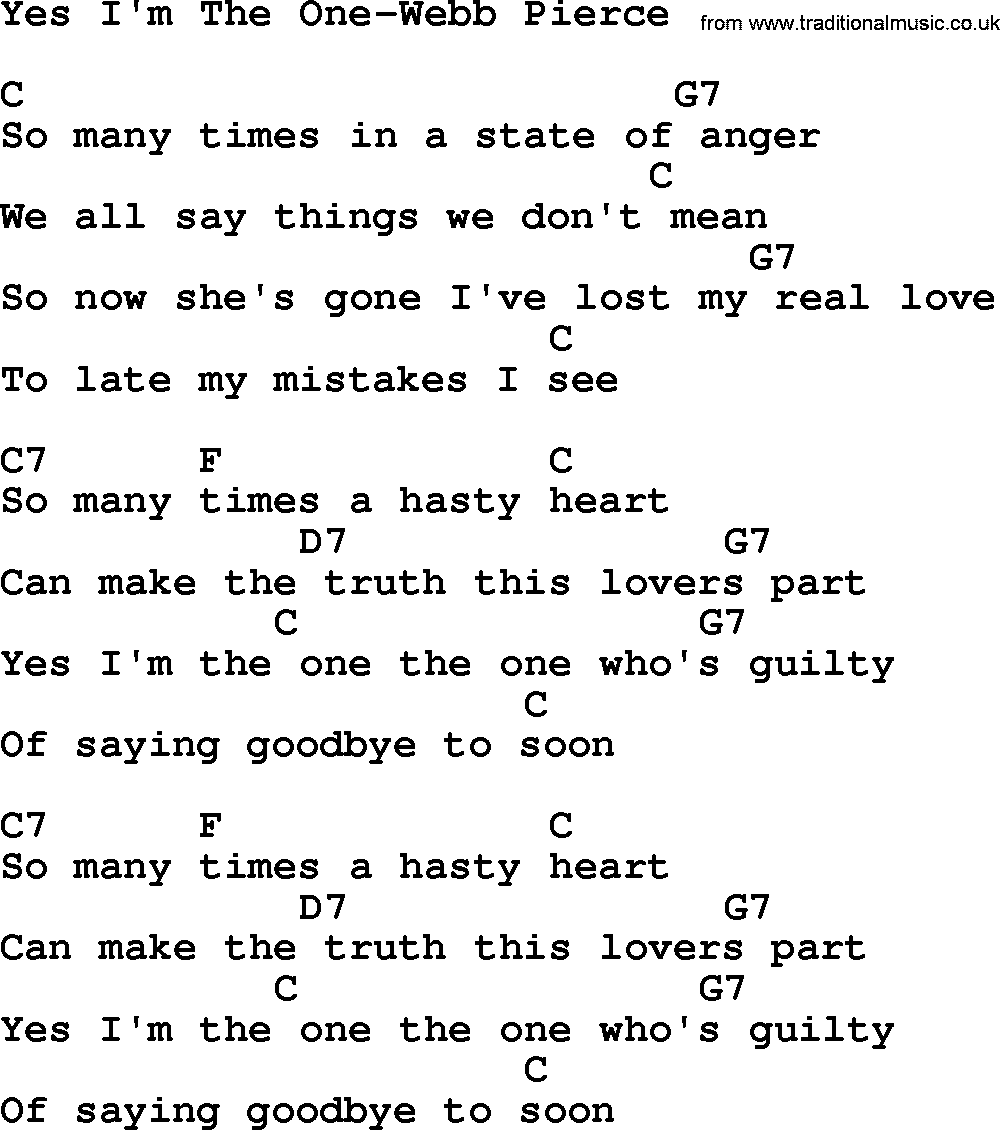 Country music song: Yes I'm The One-Webb Pierce lyrics and chords