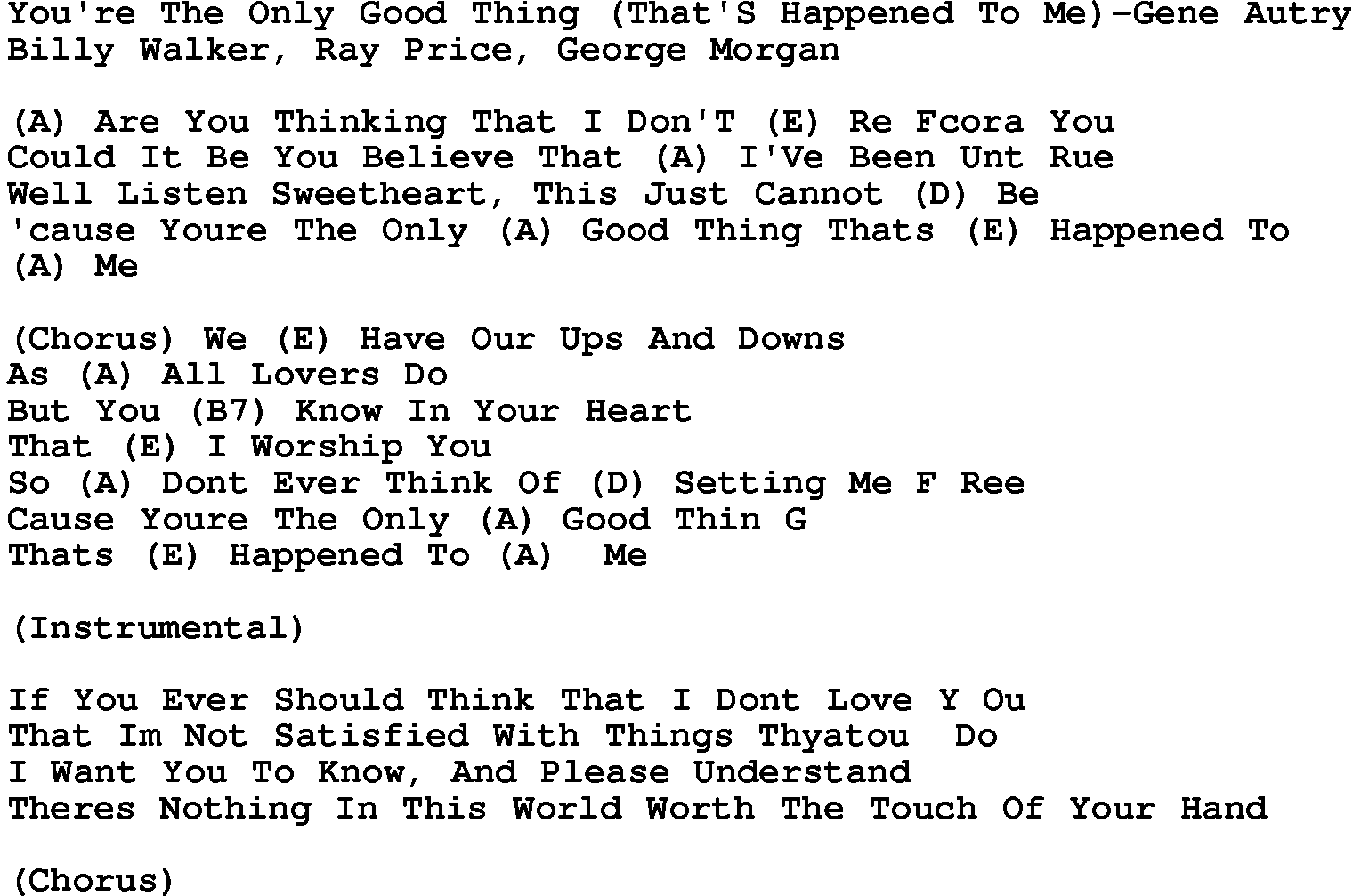 Country music song: You're The Only Good Thing(That's Happened To Me)-Gene Autr lyrics and chords