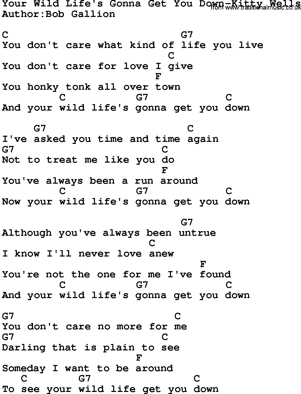 Country music song: Your Wild Life's Gonna Get You Down-Kitty Wells lyrics and chords