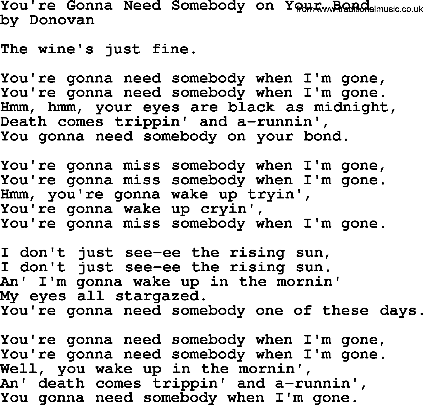 Donovan Leitch song: You're Gonna Need Somebody On Your Bond lyrics