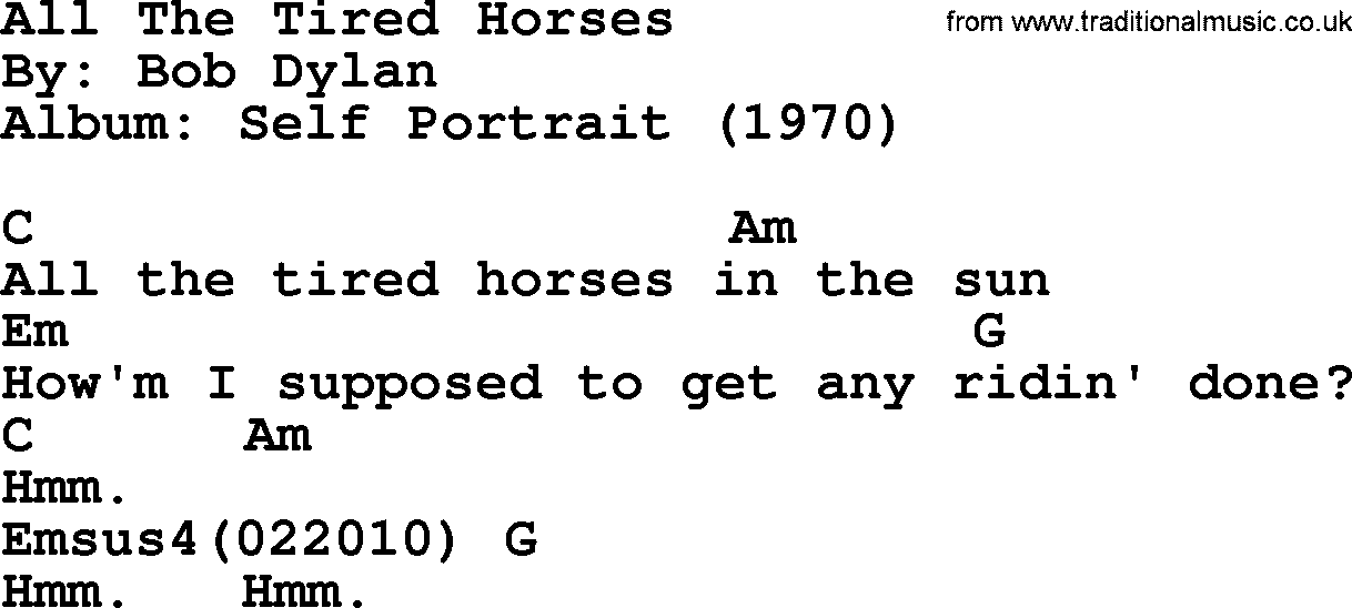 Bob Dylan song, lyrics with chords - All The Tired Horses