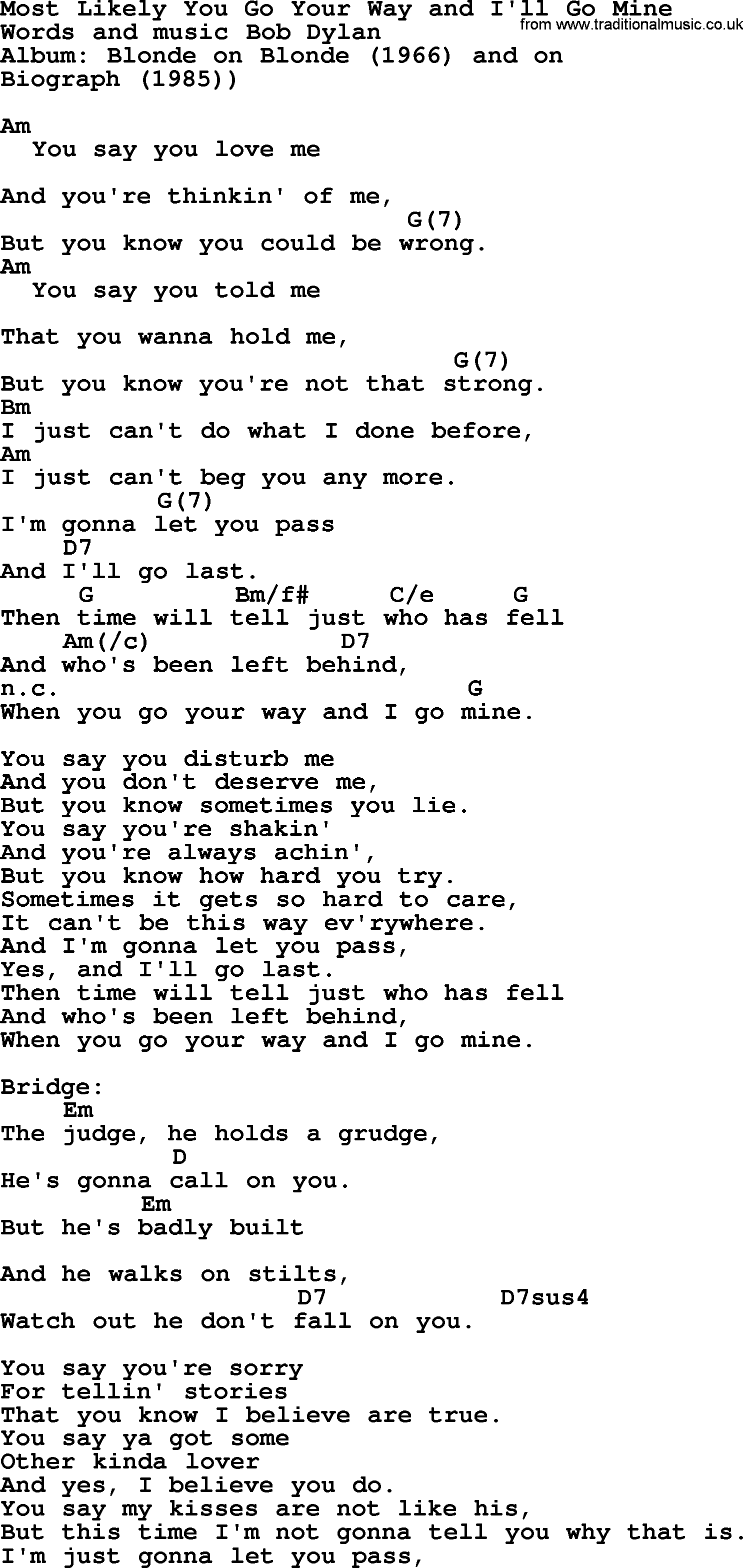Bob Dylan song, lyrics with chords - Most Likely You Go Your Way and I'll Go Mine