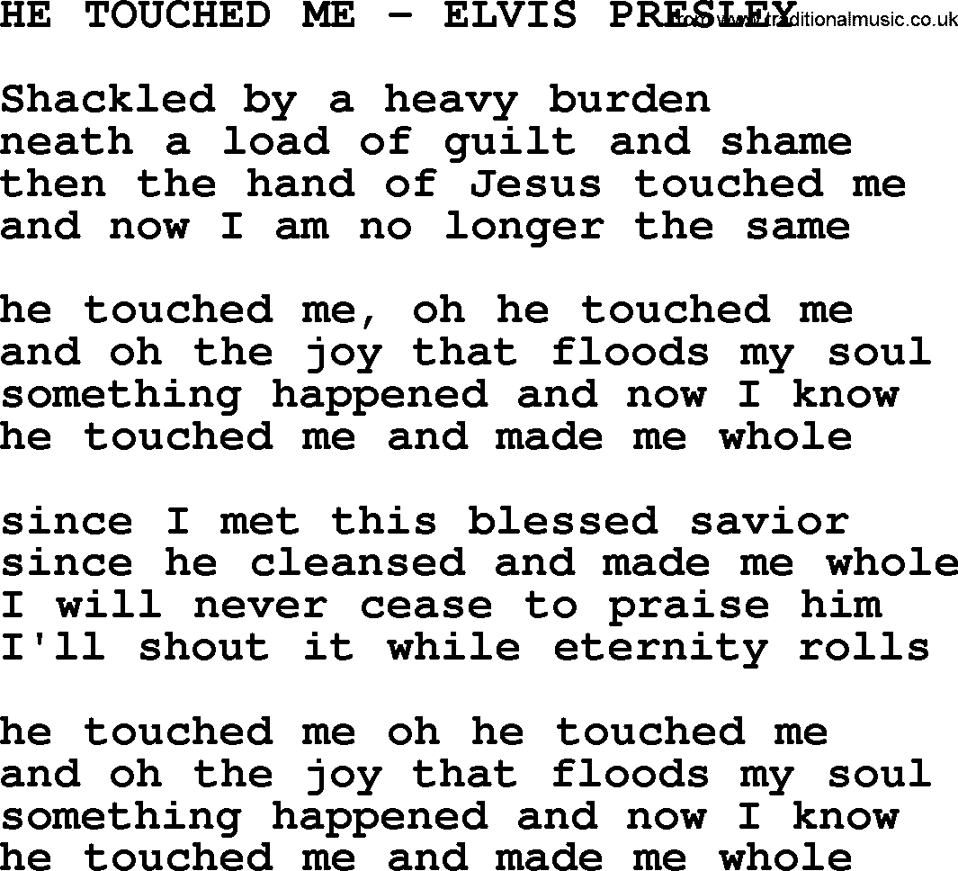 Elvis Presley song: He Touched Me-Elvis Presley-.txt lyrics and chords