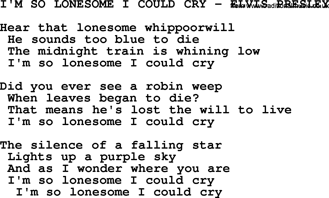 Elvis Presley song: I'm So Lonesome I Could Cry-Elvis Presley-.txt lyrics and chords