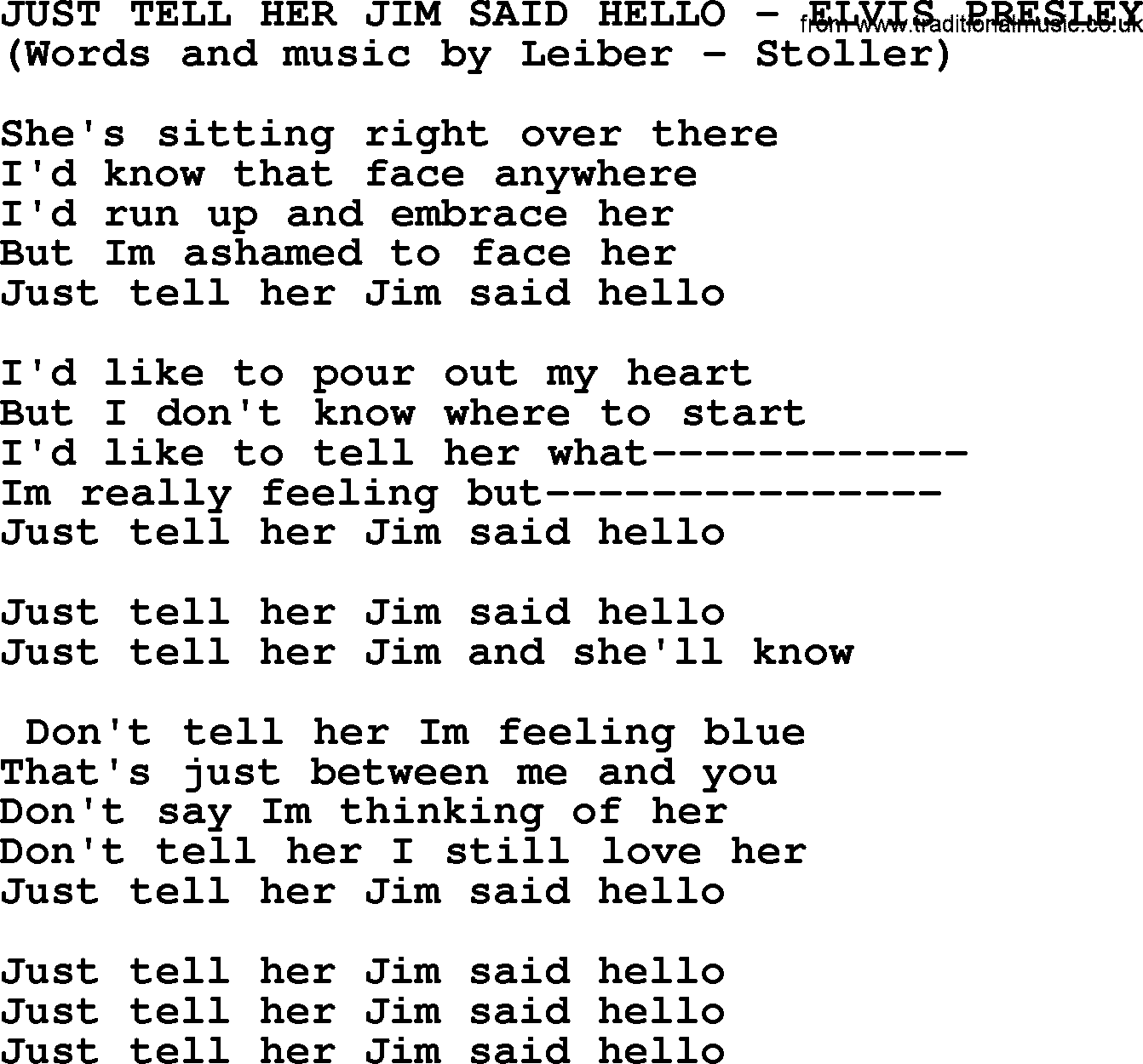 Elvis Presley song: Just Tell Her Jim Said Hello lyrics