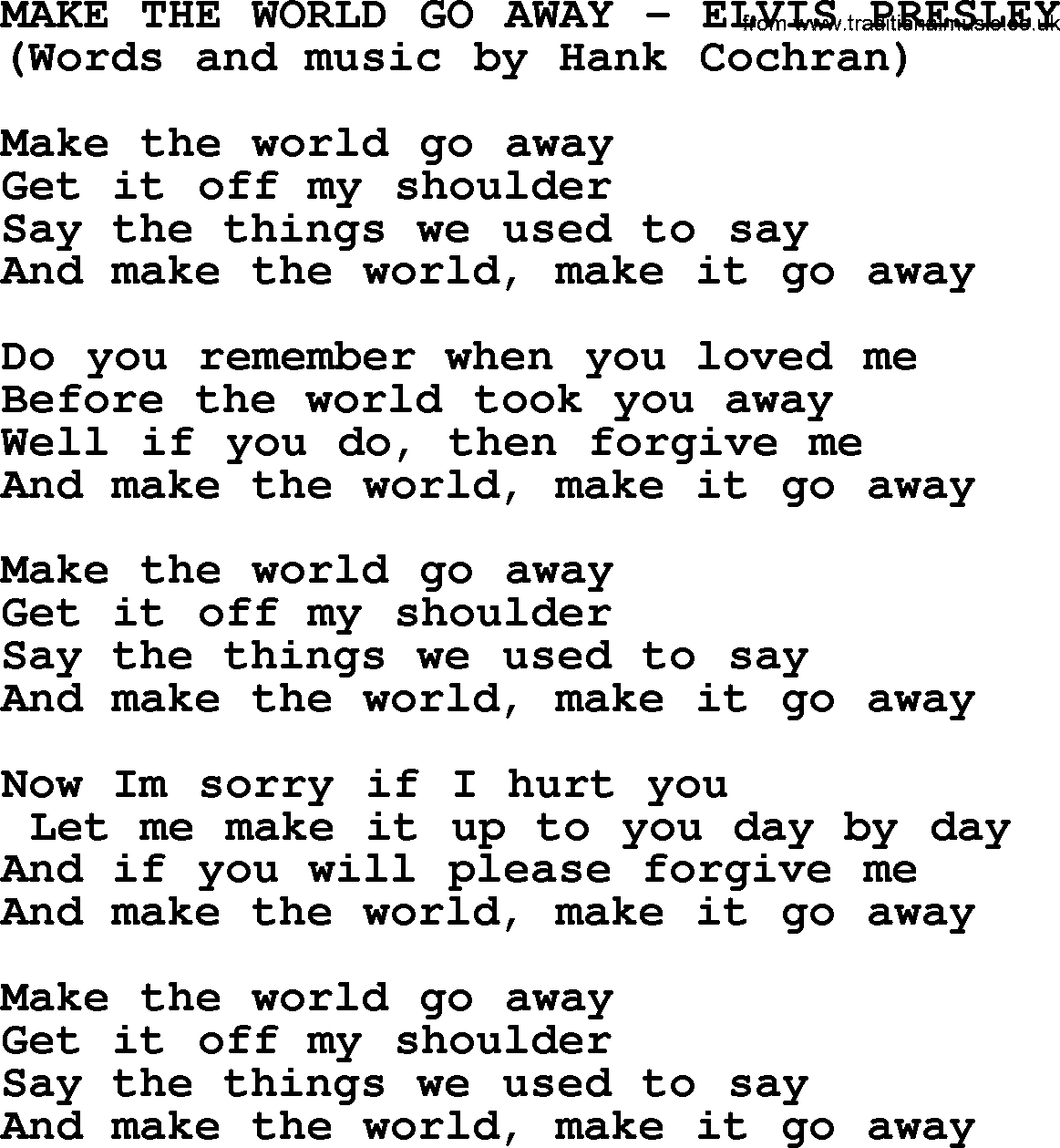 Elvis Presley song: Make The World Go Away lyrics